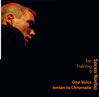 Soren Norbo, Ear Training 9 - Ionian to Chromatic - One Voice