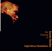 Soren Norbo, Ear Training 13 - Eight Minor Modalities